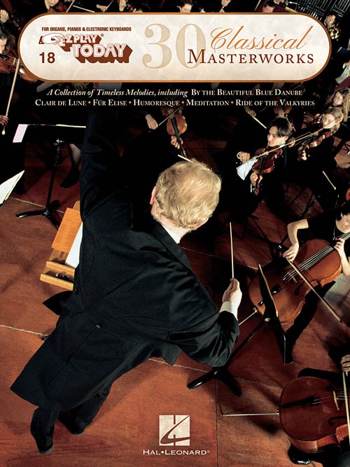 E-Z Play Today 18: 30 Classical Masterworks