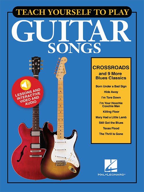 Teach Yourself To Play Guitar Songs: Crossroads And 9 More Blues Classics (Book/Online Media)