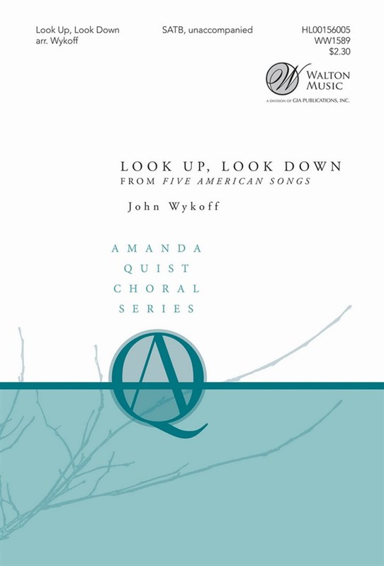 Arr. John Wykoff: Look Up, Look Down (From Five American Songs)