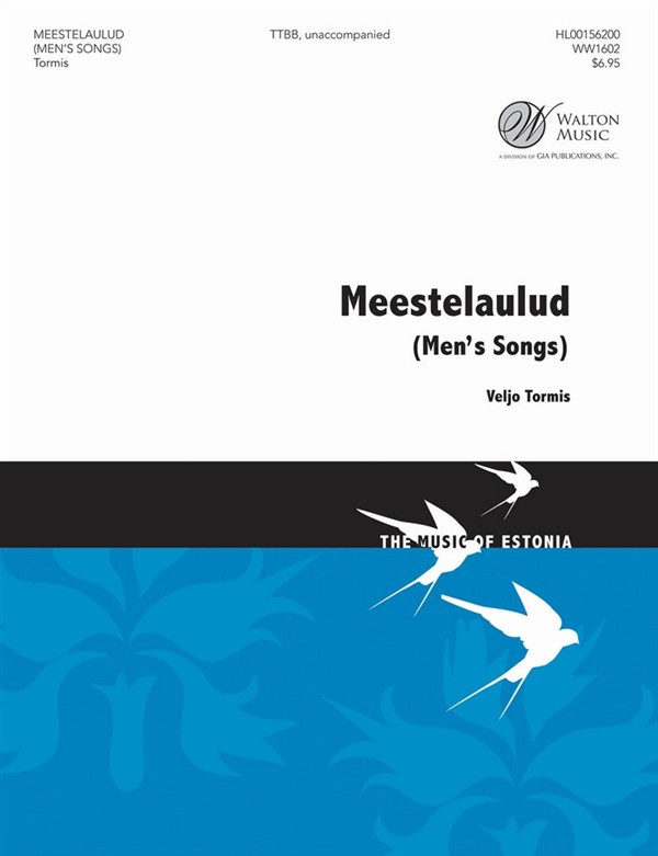 Veljo Tormis: Meestelaulud (Men's Songs)