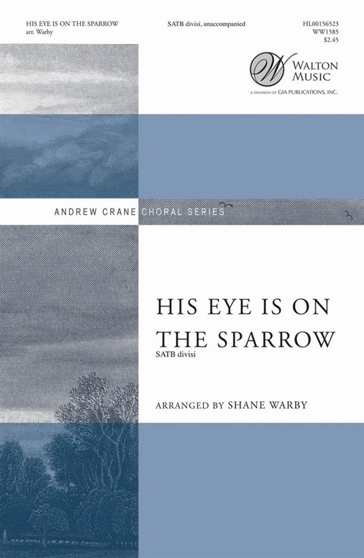 Arr. Shane Warby: His Eye Is On the Sparrow
