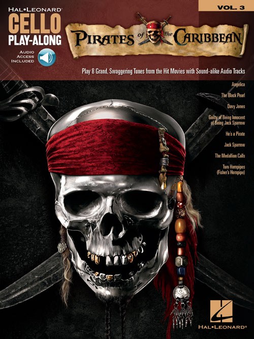 Cello Play-Along Volume 3: Pirates Of The Caribbean (Book/Online Audio)