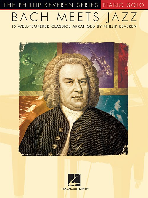 The Phillip Keveren Series: Bach Meets Jazz