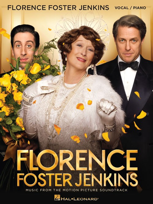 Florence Foster Jenkins: Music From The Motion Picture Soundtrack