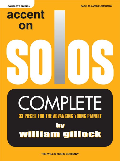 William Gillock: Accent On Solos - Complete Edition