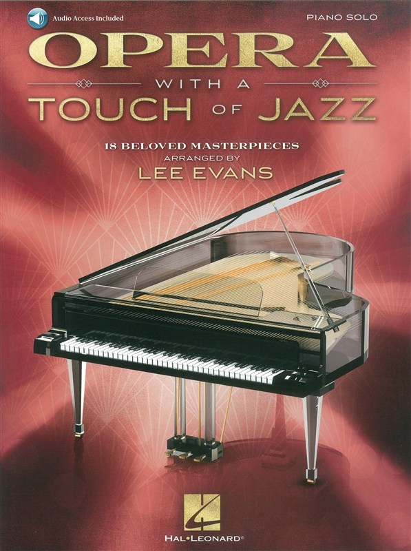 Opera With A Touch Of Jazz - 18 Beloved Masterpieces For Solo Piano