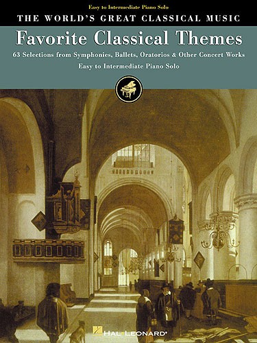 The World's Great Classical Music: Favorite Classical Themes - Easy/Intermediate Piano