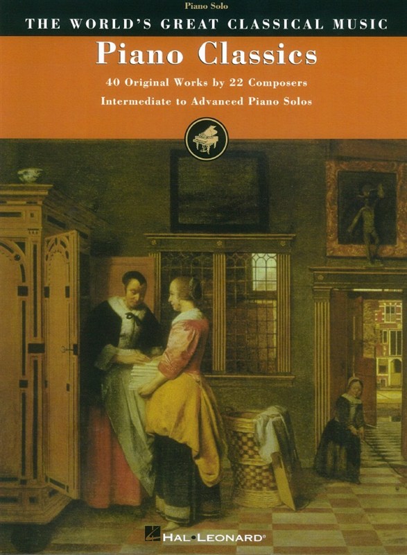 Piano Classics: 40 Original Works By 22 Composers