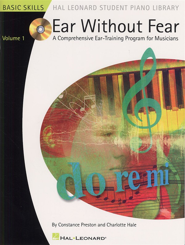 Ear Without Fear - A Comprehensive Ear-Training Program For Musicians