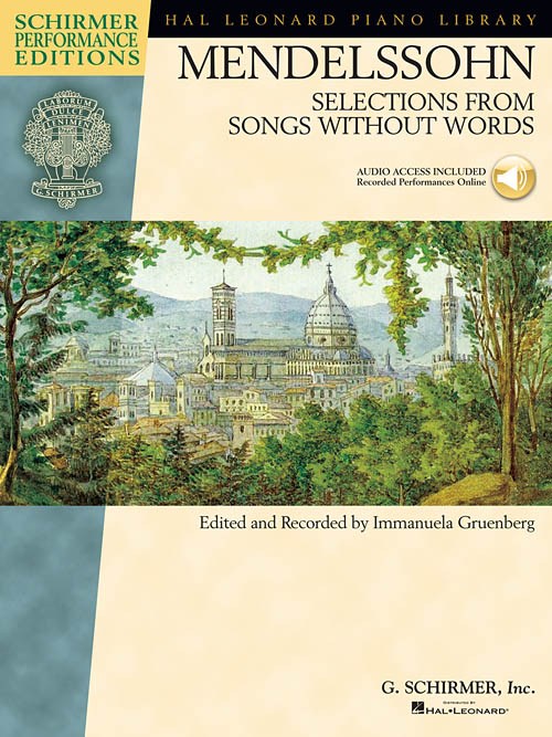 Felix Mendelssohn: Selections From Songs Without Words (Schirmer Performance Edition)