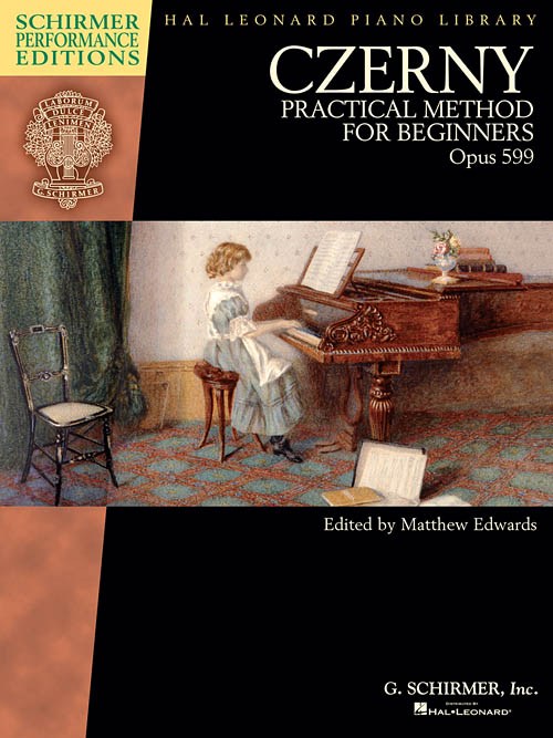 Czerny: Practical Method For Beginners, Op. 599 (Schirmer Performance Editions)