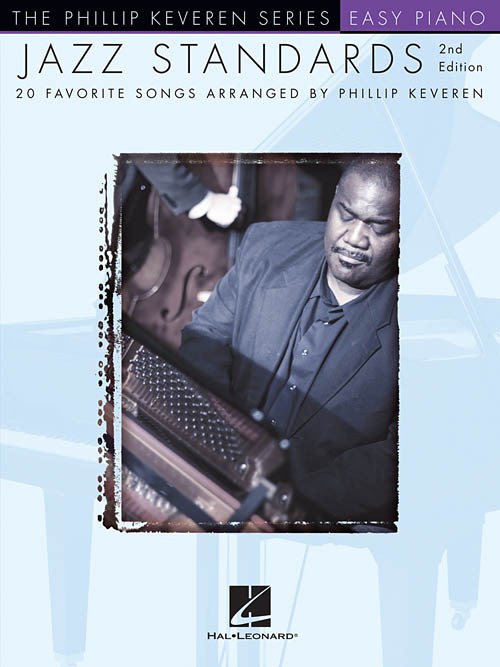 Arr. Phillip Keveren: Jazz Standards 2nd Edition - Easy Piano Songbook