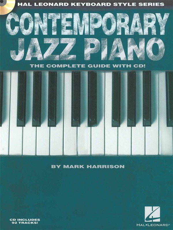 Hal Leonard Keyboard Style Series: Contemporary Jazz Piano - The Complete Guide With CD