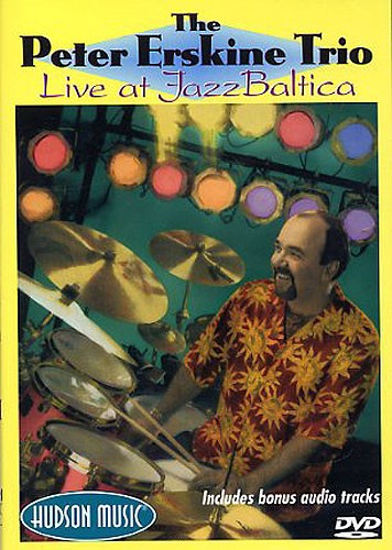 Peter Erskine Trio: Live At Jazz Baltica