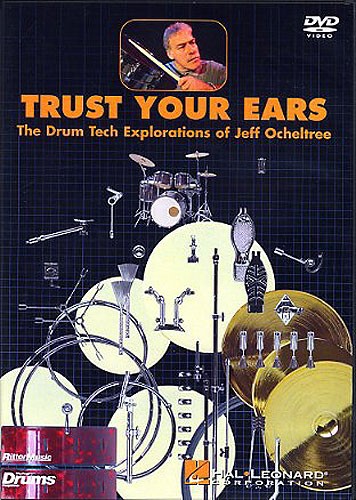 Jeff Ocheltree: Trust Your Ears - Drum Tech Explorations