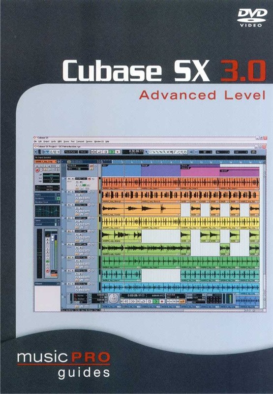 Cubase SX 3.0 Advanced Level DVD (Music Pro Guides)