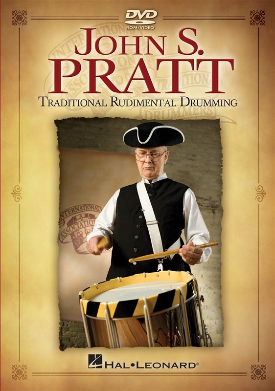 John S. Pratt: Traditional Rudimental Drumming