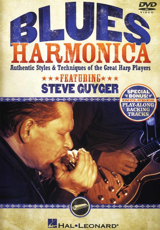 Steve Guyger: Blues Harmonica - Authentic Styles And Techniques Of The Great Harp Players