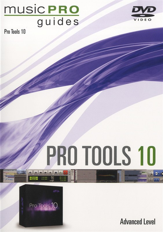 Music Pro Guide: Pro Tools 10 DVD - Advanced
