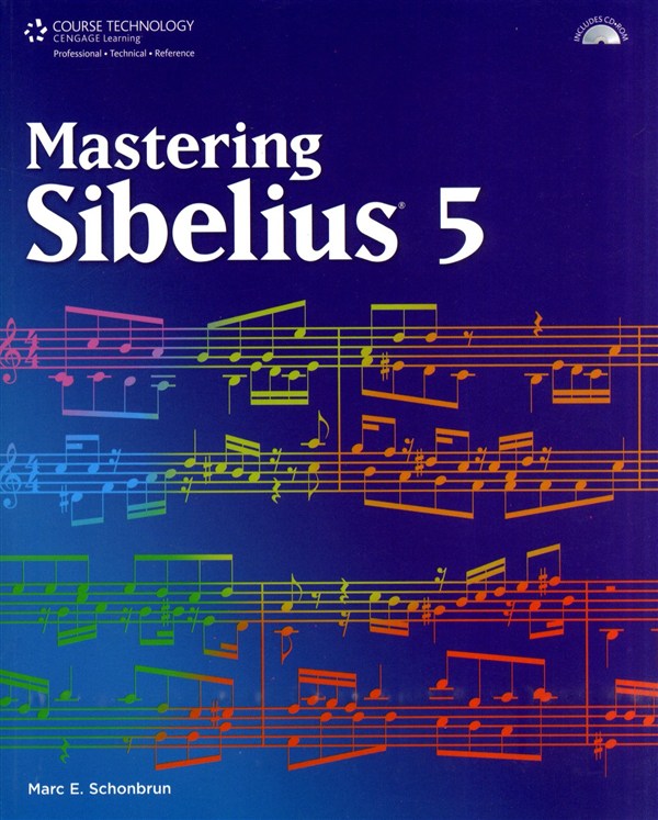 Mastering Sibelius 5 (Book & CD-Rom)