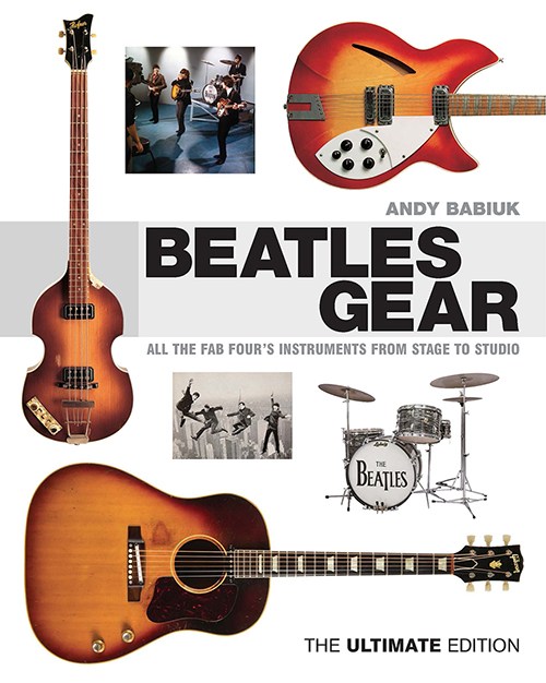 Andy Babiuk: Beatles Gear (Hardcover)