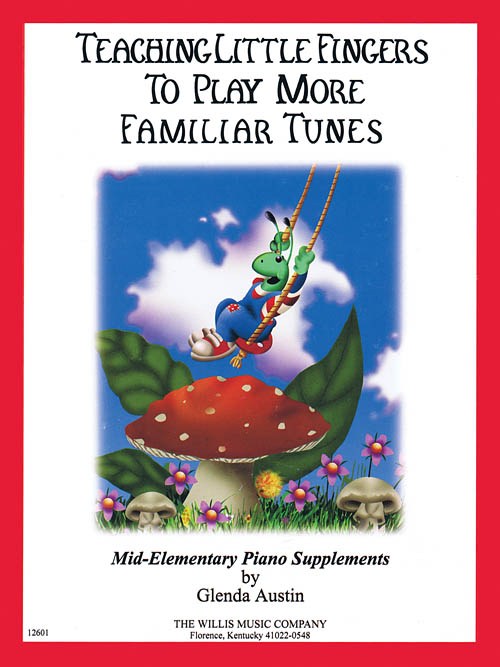Teaching Little Fingers To Play More Familiar Tunes - Book Only