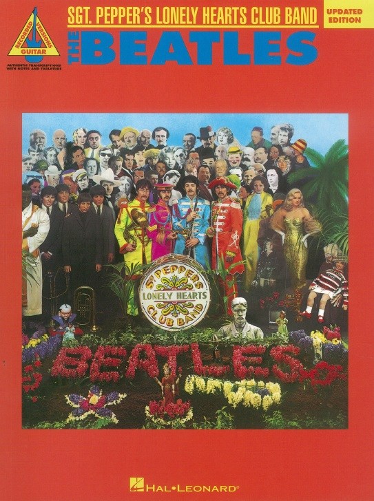 The Beatles: Sgt. Pepper's Lonely Hearts Club Band - Guitar Recorded Versions