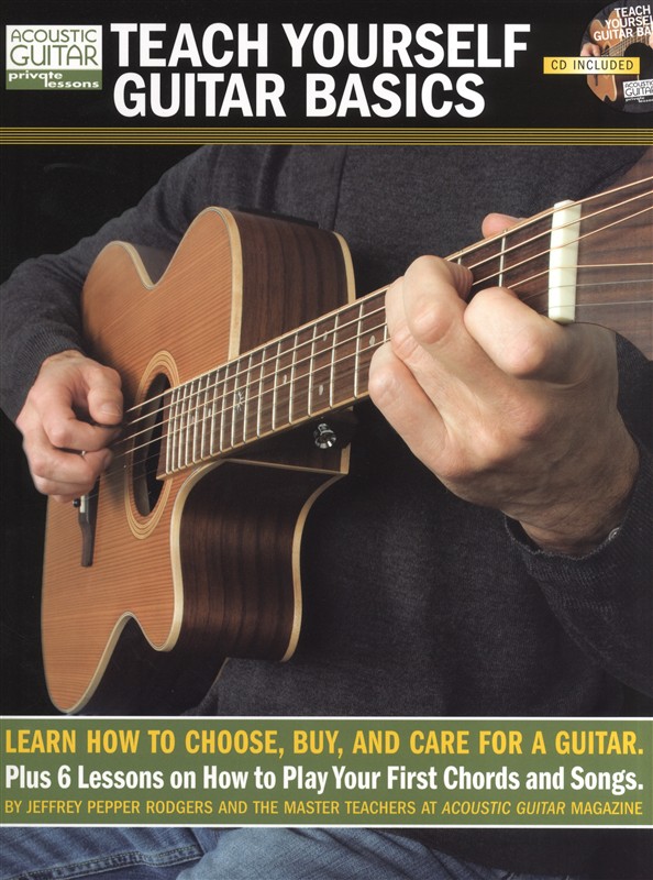 Acoustic Guitar Private Lessons: Teach Yourself Guitar Basics - How To Choose, Buy And Care For A Guitar