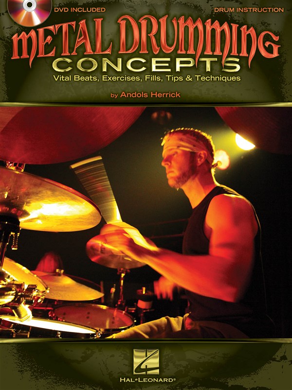 Andols Herrick: Metal Drumming Concepts