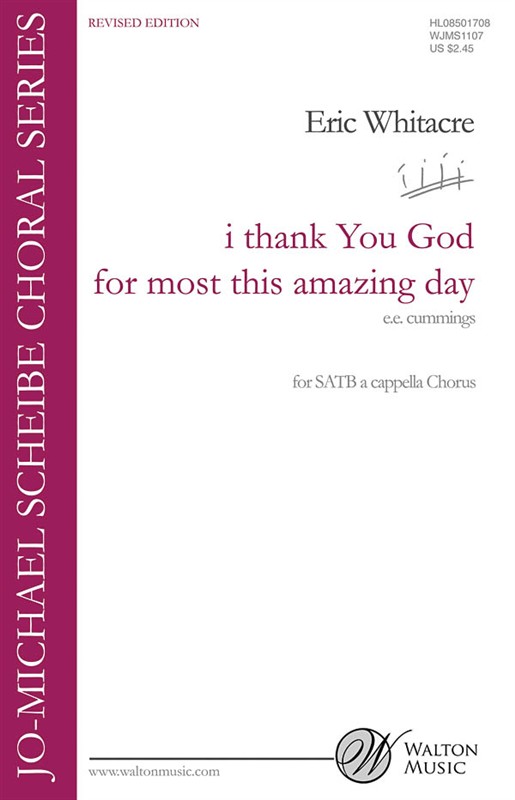 Eric Whitacre: i thank You God for most this amazing day (Revised Edition)