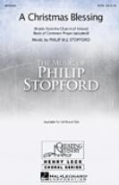 Philip Stopford: A Christmas Blessing (SSA)