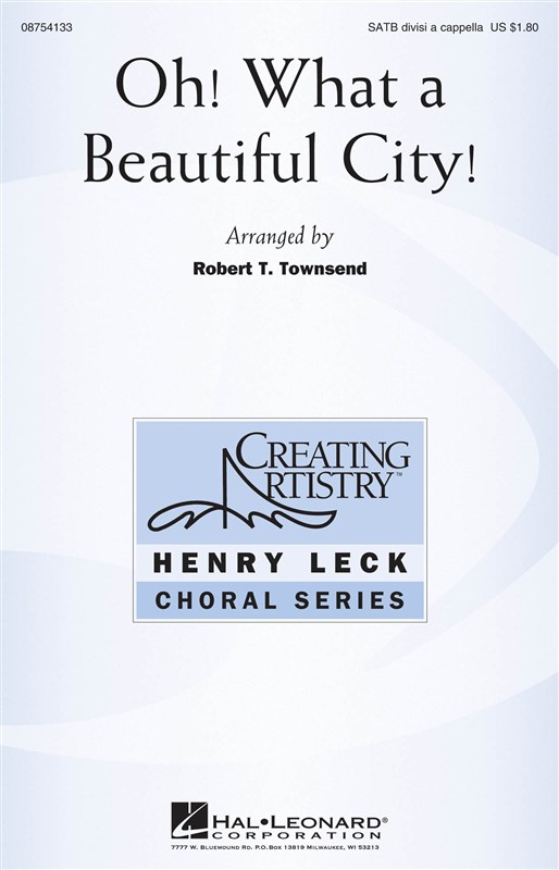 OH! WHAT A BEAUTIFUL CITY (ARR TOWNSEND ROBERT) SATB ACAPELLA CHOR