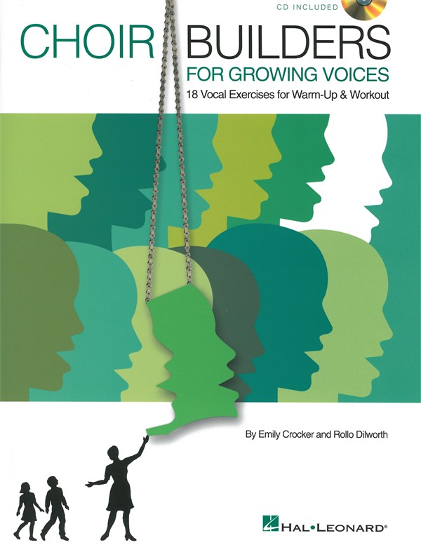 Emily Crocker/Rollo Dilworth: Choir Builders For Growing Voices - 18 Vocal Exercises For Warm-up And Workout