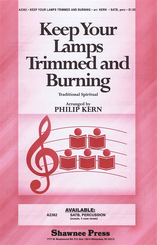 KEEP YOUR LAMPS TRIMMED AND BURNING (ARR PHILIP KERN) SATB CHORAL