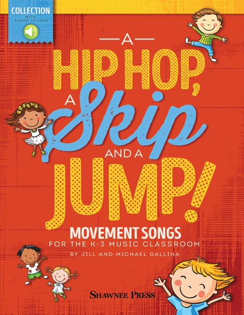 Jill And Michael Gallina: A Hip Hop, A Skip And A Jump (Book/Online Audio)