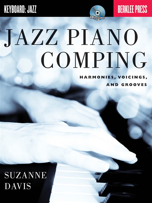 Suzanne Davis: Jazz Piano Comping - Harmonies, Voicings And Grooves (Berklee Guide)