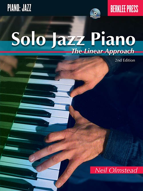 BERKLEE OLNSTEAD NEIL SOLO JAZZ PIANO LINEAR APPRCH 2ND EDITION PF BK