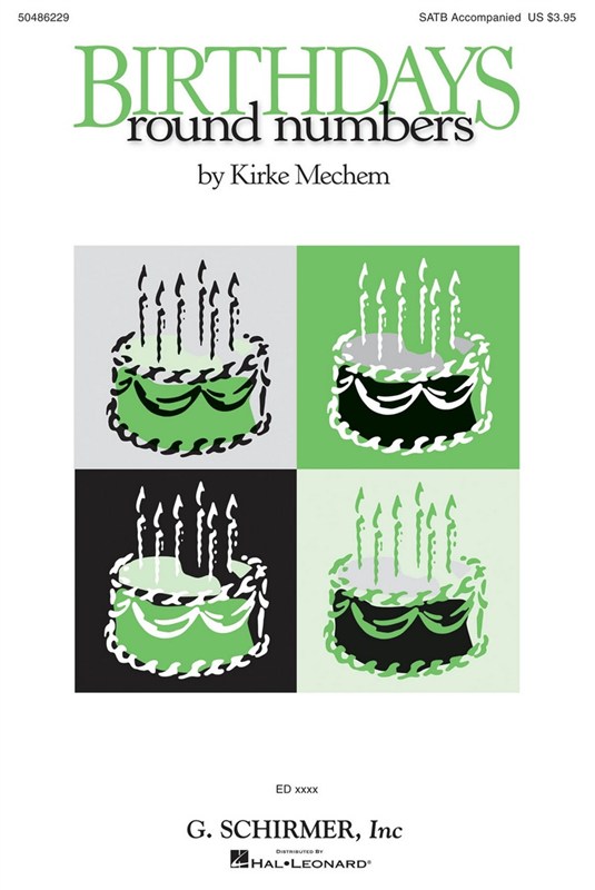 Kirke Mechem: Birthdays/Round Numbers Op.72