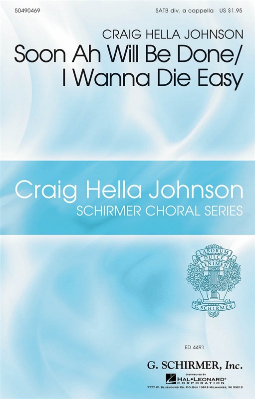 Craig Hella Johnson: Soon Ah Will Be Done/I Wanna Die Easy