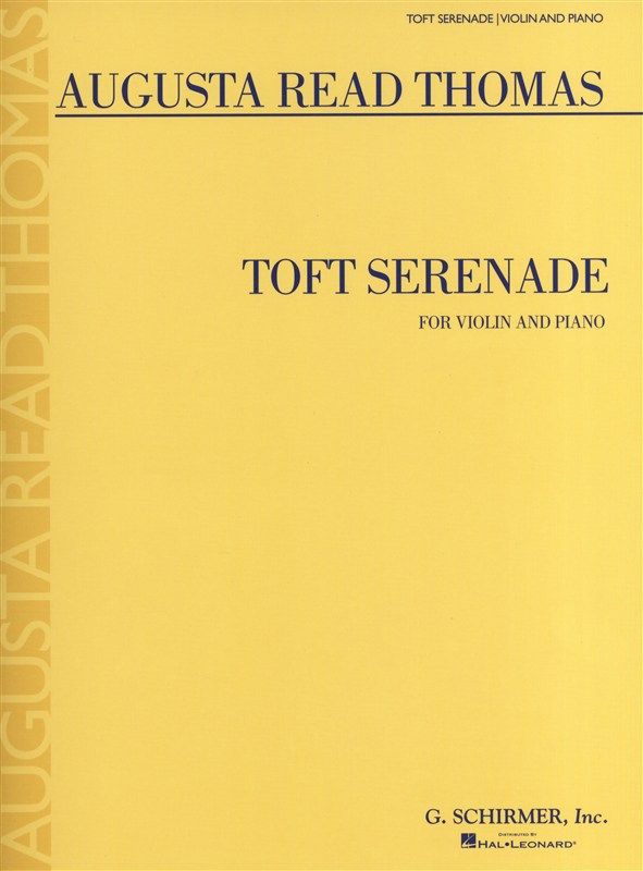 Augusta Read Thomas: Toft Serenade (Violin)