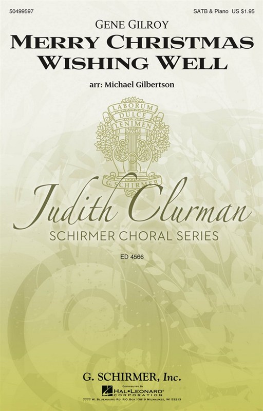 Gene Gilroy: Merry Christmas Wishing Well (Arr. Michael Gilbertson)