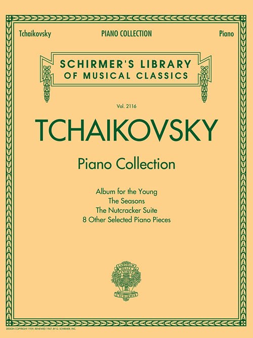Schirmer's Library Of Musical Classics - Volume 2116: Tchaikovsky Piano Collection