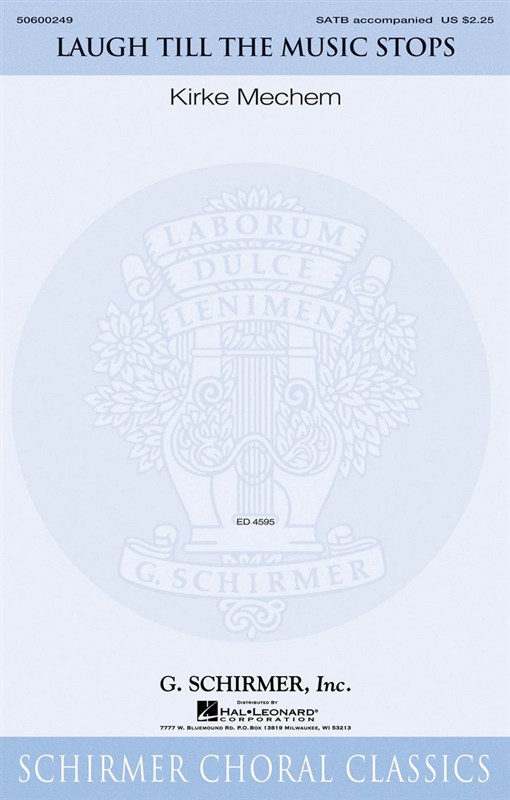 Kirke Mechem: Laugh Till The Music Stops