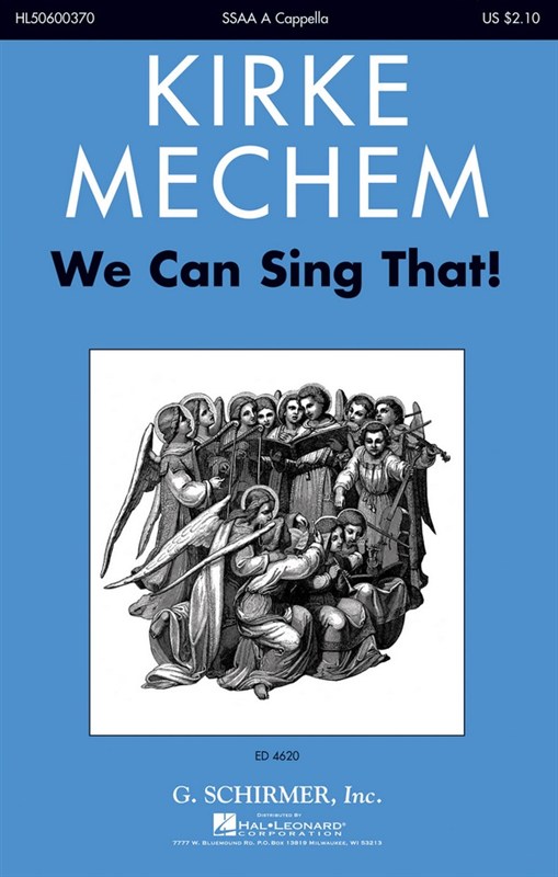 Mechem Kirke We Can Sing That Ssaa Acapella Chor