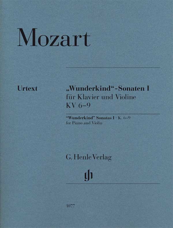 Wolfgang Amadeus Mozart: "Wunderkind" Sonatas Volume 1 K.6-9