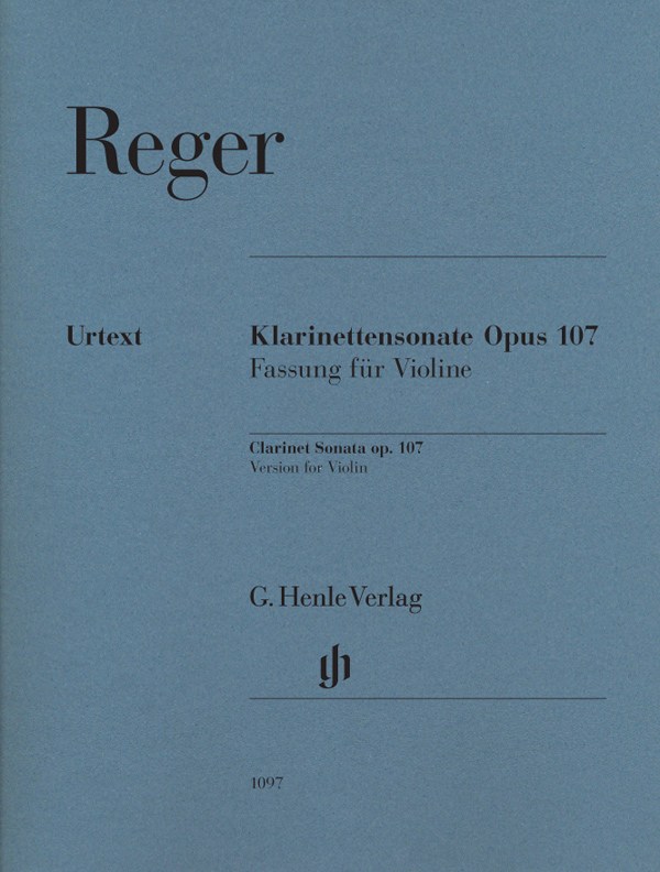 Max Reger: Clarinet Sonata Op.107 - Version For Violin (Urtext)
