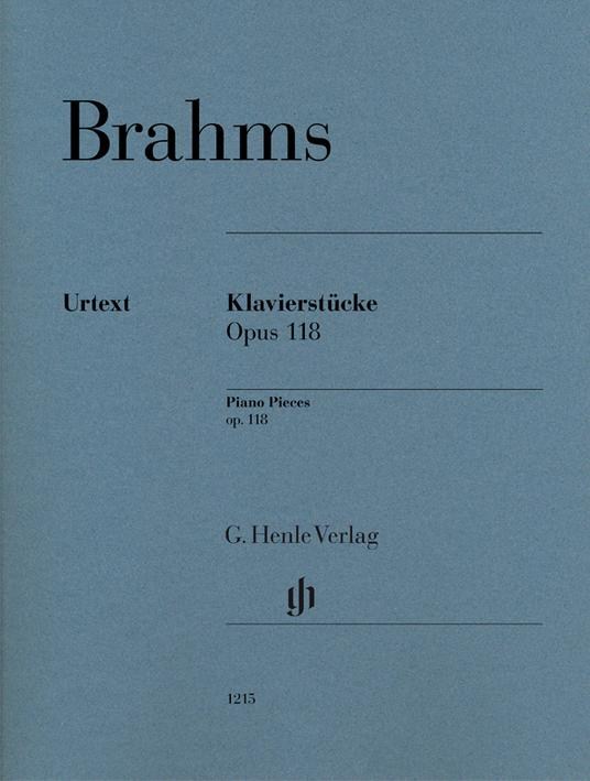 Johannes Brahms: Piano Pieces Op. 118, Nos. 1- 6 (Henle Urtext Edition)