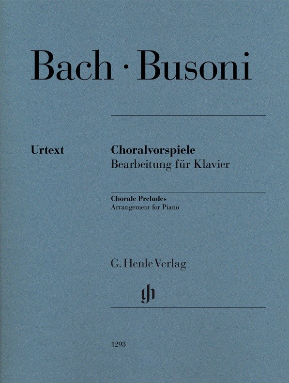 Ferruccio Busoni/Johann Sebastian Bach: Chorale Preludes
