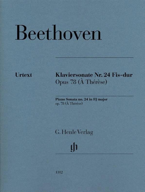 Ludwig Van Beethoven: Piano Sonata No. 24 In F Sharp Op. 78 (À Thérèse)