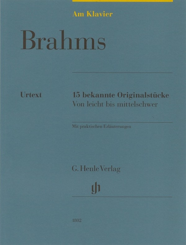 Johannes Brahms: Am Klavier - 15 Bekannte Originalstücke (German Language Edition)